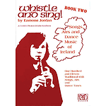 Whistle and Sing! - Book Two