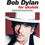 Bob Dylan for Ukulele