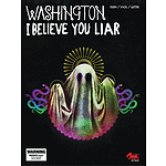 Washington - I Believe You, Liar