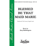 Blessed Be That Maid Marie