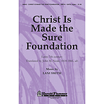 Christ is Made the Sure Foundation