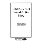 Come Let Us Worship the King