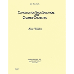 Alec Wilder: Concerto For Tenor Saxophone And Chamber Orch