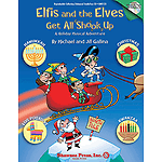 Elfis and the Elves Get All Shook Up - A Holiday Musical Adventure