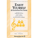 Enjoy Yourself! (It's Later Than You Think)