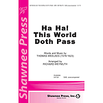 Ha Ha! This World Doth Pass