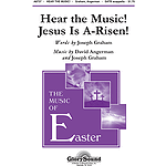 Hear the Music! Jesus Is A-Risen!
