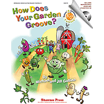 How Does Your Garden Groove?