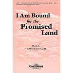 I Am Bound for the Promised Land