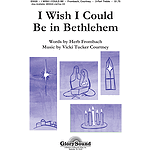 I Wish I Could Be in Bethlehem