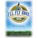 I'll Fly Away - The Albert E. Brumley Songbook