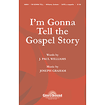 I'm Gonna Tell the Gospel Story