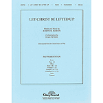 Let Christ Be Lifted Up