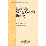 Let Us Sing God's Song