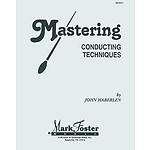 Mastering Conducting Technique Textbook