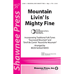 Mountain Livin' Is Mighty Fine