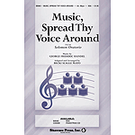 Music, Spread Thy Voice Around