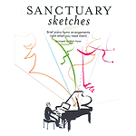 Sanctuary Sketches Piano Collection