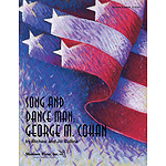 Song and Dance Man: George M. Cohan