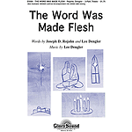 The Word Was Made Flesh
