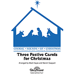Three Festive Carols for Christmas SATB