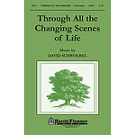 Through All The Changing Scenes Of L