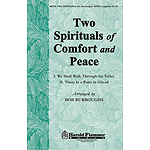 Two Spirituals Of Comfort And Peace