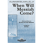 When Will Messiah Come