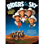 Riders in the Sky - Classic Cowboy Songs