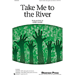 Take Me to the River