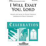 I Will Exalt You, Lord