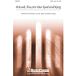 O Lord, You Are Our God and King