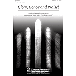 Glory, Honor and Praise!