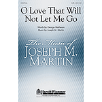O Love That Will Not Let Me Go