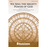 We Sing the Mighty Power of God