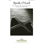 Speak, O Lord