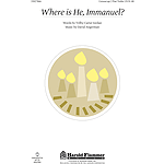 Where Is He, Immanuel?