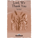 Lord, We Thank You