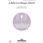 A Baby in a Manger, Gloria!