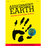 Assignment: Earth - What Kids Can Do to Save the Planet (Musical)