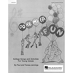 Do Re Mi Fa Fun - Solfege Songs and Activities (Resource)