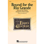 Bound for the Rio Grande