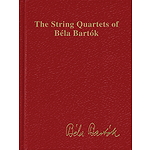 The String Quartets of Béla Bartók (Complete)