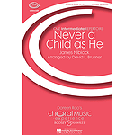 Never a Child as He