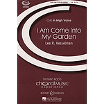 I Am Come into My Garden