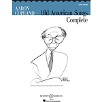 Aaron Copland: Old American Songs Complete