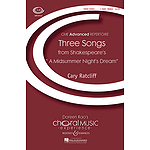 Three Songs from Shakespeare's A Midsummer Night's Dream