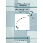 Vier Präludien und Ernste Gesänge