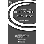 Tune Thy Music to Thy Heart