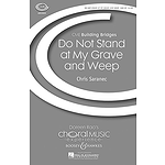 Do Not Stand at My Grave and Weep